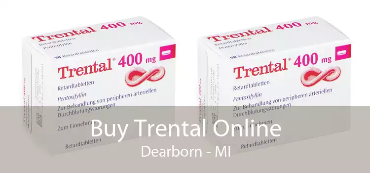 Buy Trental Online Dearborn - MI
