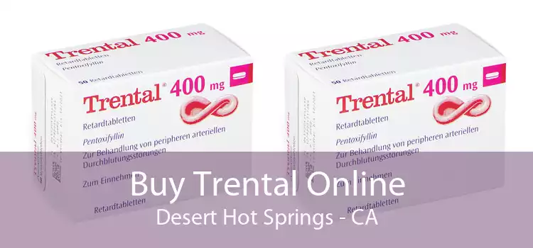 Buy Trental Online Desert Hot Springs - CA