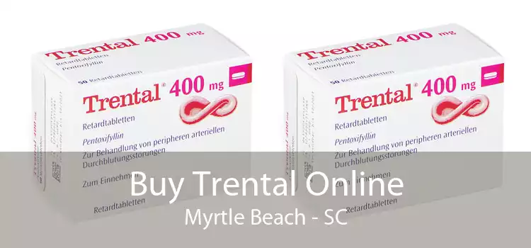 Buy Trental Online Myrtle Beach - SC