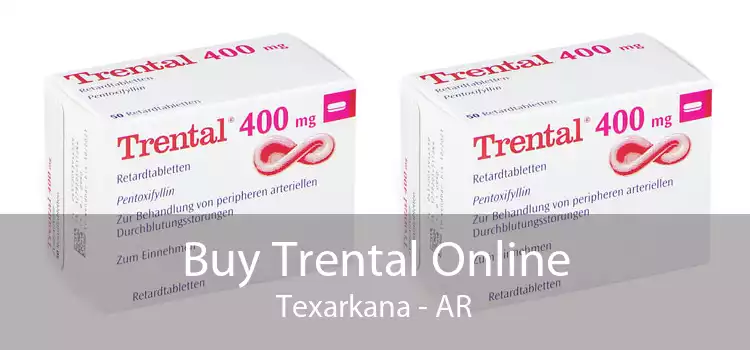 Buy Trental Online Texarkana - AR